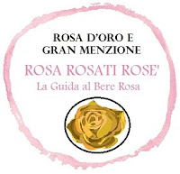 96/100 ROSA D'ORO e Gran Menzione ROSA ROSATI ROSE' (Guida al Bere Rosa)